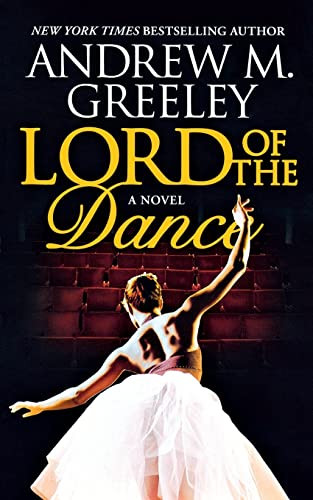 Lord of the Dance by Andrew M. Greeley, 9780765374387