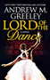 Lord of the Dance by Andrew M. Greeley, 9780765374387