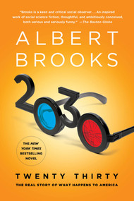 2030 (The Real Story of What Happens to America) by Albert Brooks, 9780312591298