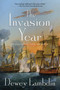 The Invasion Year (An Alan Lewrie Naval Adventure) by Dewey Lambdin, 9781250001979