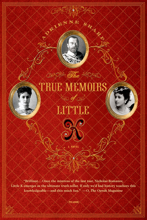 The True Memoirs of Little K (A Novel) by Adrienne Sharp, 9780312610715