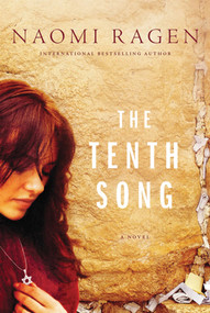 The Tenth Song (A Novel) by Naomi Ragen, 9780312570187