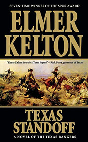 Texas Standoff (A Novel of the Texas Rangers) by Elmer Kelton, 9780765391797