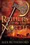 Raiders from the North (Empire of the Moghul) by Alex Rutherford, 9780312573225