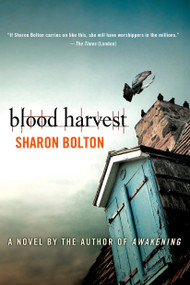 Blood Harvest by Sharon Bolton, S. J. Bolton, 9780312573553