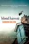 Blood Harvest by Sharon Bolton, S. J. Bolton, 9780312573553