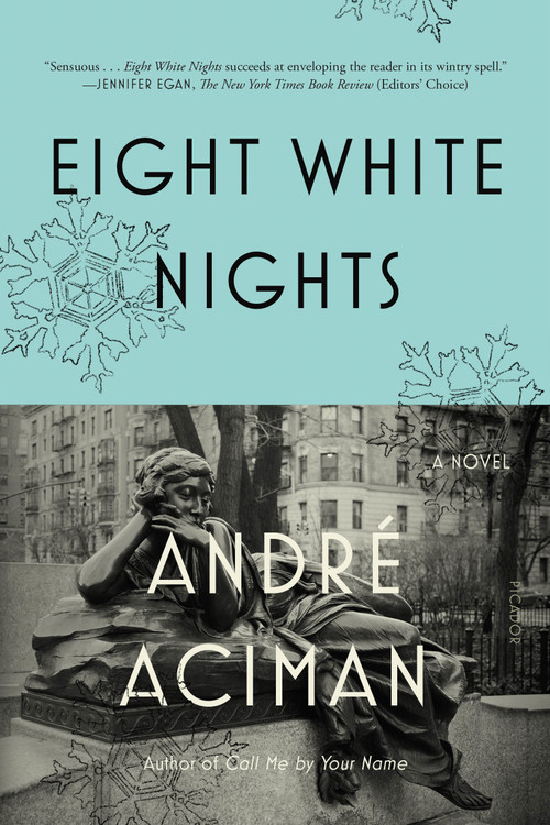 Eight White Nights (A Novel) by André Aciman, 9780312680565
