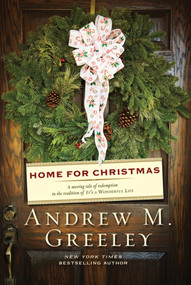 Home for Christmas (A Novel) - 9780765322517 by Andrew M. Greeley, 9780765322517