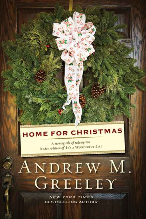 Home for Christmas (A Novel) - 9780765322517 by Andrew M. Greeley, 9780765322517