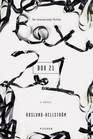 Box 21 (A Novel) by Anders Roslund, Borge Hellstrom, 9780312655341