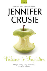 Welcome to Temptation (A Novel) by Jennifer Crusie, 9780312641375