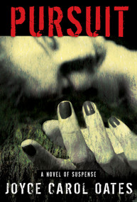 Pursuit - 9780802147912 by Joyce Carol Oates