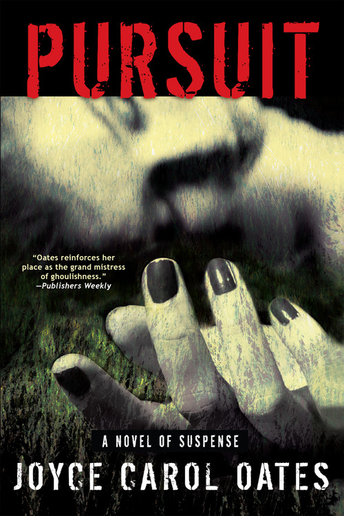 Pursuit - 9780802157324 by Joyce Carol Oates, Joyce Carol Oates, Joyce Carol Oates