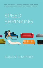 Speed Shrinking (A Novel) by Susan Shapiro, 9780312644727