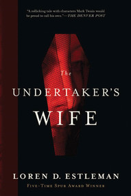 The Undertaker's Wife by Loren D. Estleman, 9780765326126