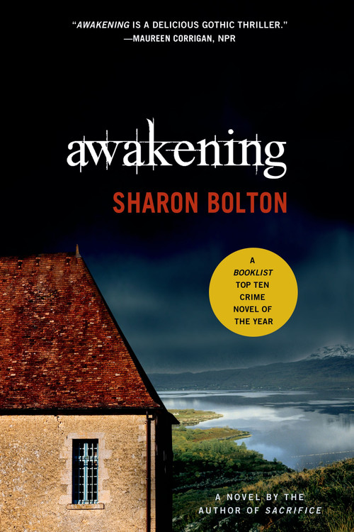 Awakening (A Novel) by Sharon Bolton, S. J. Bolton, 9780312381875