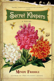 Secret Keepers (A Novel) by Mindy Friddle, 9780312429799