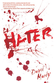 Hater (A Novel) by David Moody, 9780312608088