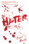 Hater (A Novel) by David Moody, 9780312608088