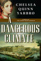 A Dangerous Climate (A Novel of The Count Saint-Germain) by Chelsea Quinn Yarbro, 9780765319838