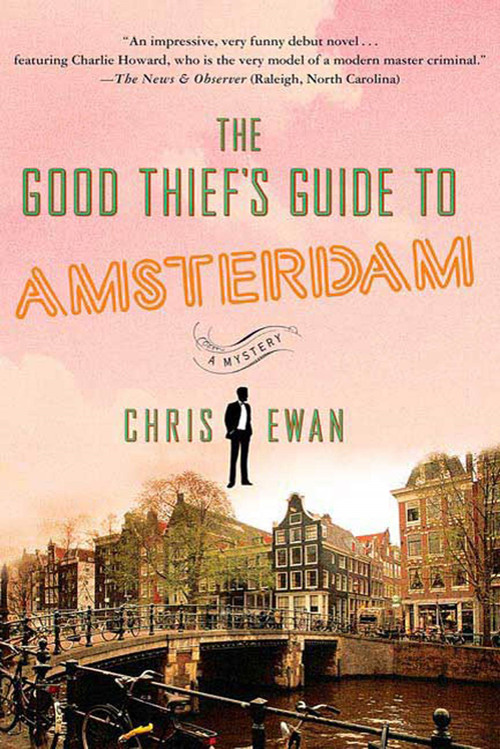 The Good Thief's Guide to Amsterdam by Chris Ewan, 9780312570828