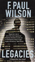 Legacies (A Repairman Jack Novel) by F. Paul Wilson, 9780765390400