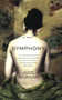 Symphony (A Novel) by Jude Morgan, 9780312384784