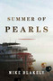 Summer of Pearls by Mike Blakely, 9780765322579
