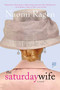 The Saturday Wife (A Novel) by Naomi Ragen, 9780312352394