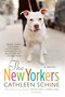 The New Yorkers (A Novel) by Cathleen Schine, 9780312427832