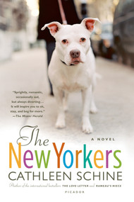 The New Yorkers (A Novel) by Cathleen Schine, 9780312427832