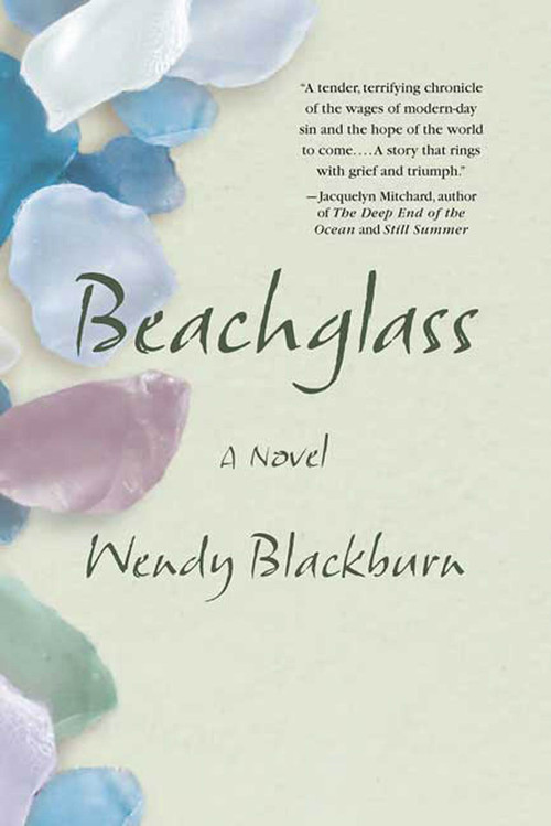 Beachglass (A Novel) by Wendy Blackburn, 9780312351595