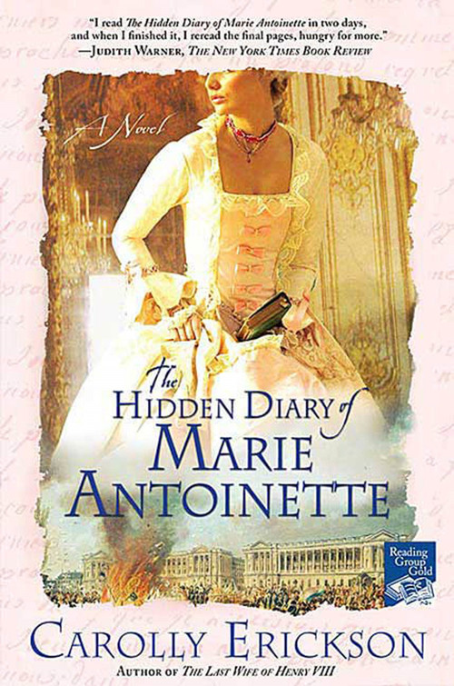 The Hidden Diary of Marie Antoinette (A Novel) by Carolly Erickson, 9780312361501