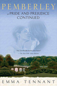 Pemberley (Or Pride and Prejudice Continued) by Emma Tennant, 9780312361792
