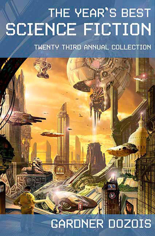 The Year's Best Science Fiction: Twenty-Third Annual Collection by Gardner Dozois, 9780312353346