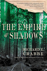 The Empire of Shadows by Richard E. Crabbe, 9780312336103
