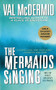 The Mermaids Singing - 9781250094032 by Val McDermid, 9781250094032