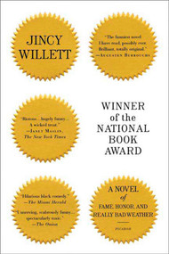 Winner of the National Book Award (A Novel of Fame, Honor, and Really Bad Weather) by Jincy Willett, 9780312424237