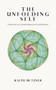 The Unfolding Self (Varieties of Transformative Experience) by Ralph Metzner, 9780907791959