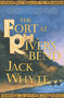 The Fort at River's Bend (Book Five of The Camulod Chronicles) by Jack Whyte, 9780765309051