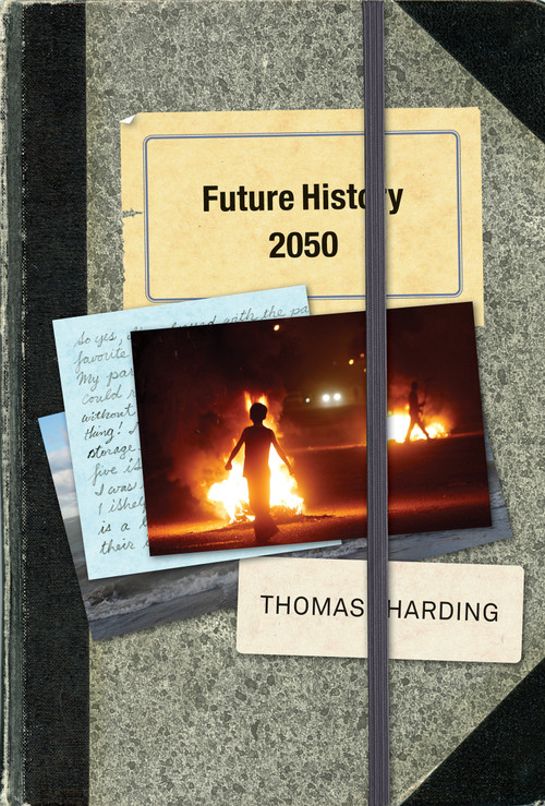 Future History 2050 by Thomas Harding, 9781773068039