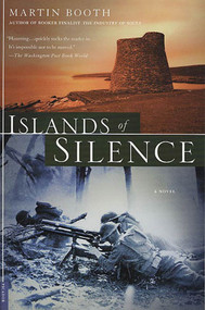 Islands of Silence (A Novel) by Martin Booth, 9780312423322