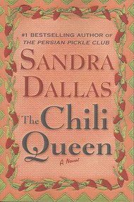 The Chili Queen (A Novel) by Sandra Dallas, 9780312320263