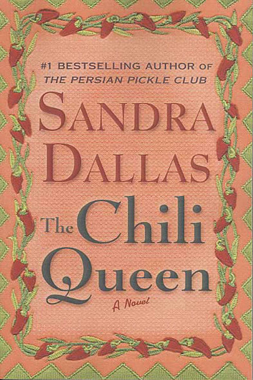 The Chili Queen (A Novel) by Sandra Dallas, 9780312320263