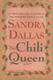 The Chili Queen (A Novel) by Sandra Dallas, 9780312320263