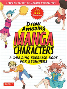 Draw Amazing Manga Characters by Akariko, Izumi, Ojyou, Onodo To-ya, Karasuba Ame, 9784805316771