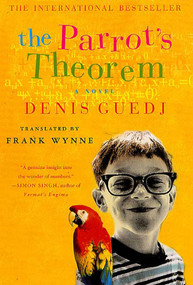 The Parrot's Theorem (A Novel) by Denis Guedj, Frank Wynne, 9780312303020