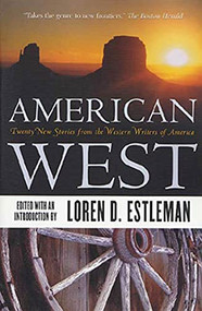 American West (Twenty New Stories from the Western Writers of America) by Loren D. Estleman, 9780312872816