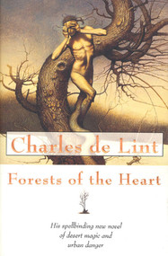 Forests of the Heart by Charles de Lint, 9780312875688