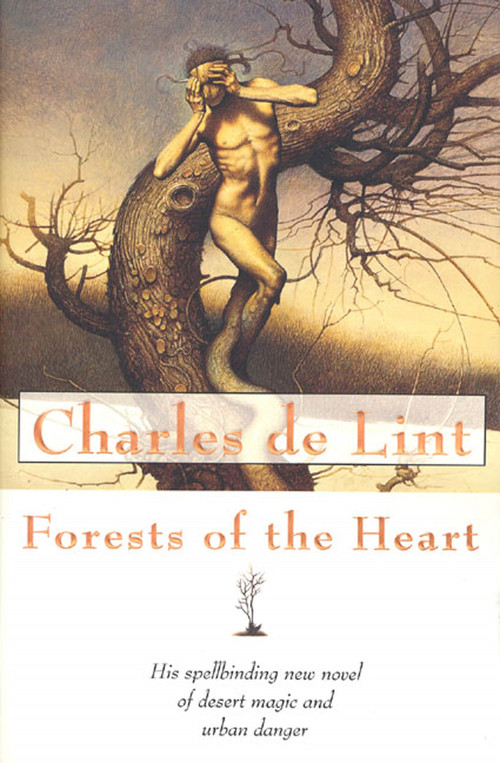 Forests of the Heart by Charles de Lint, 9780312875688